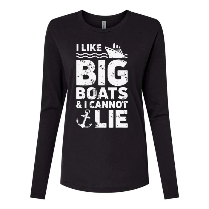 I Like Big Boats and I Cannot Lie Womens Cotton Relaxed Long Sleeve T-Shirt