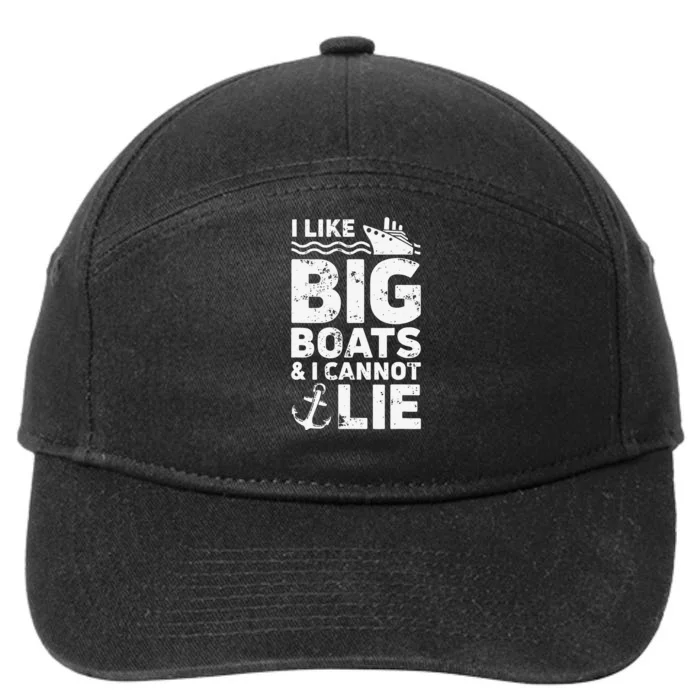 I Like Big Boats and I Cannot Lie 7-Panel Snapback Hat