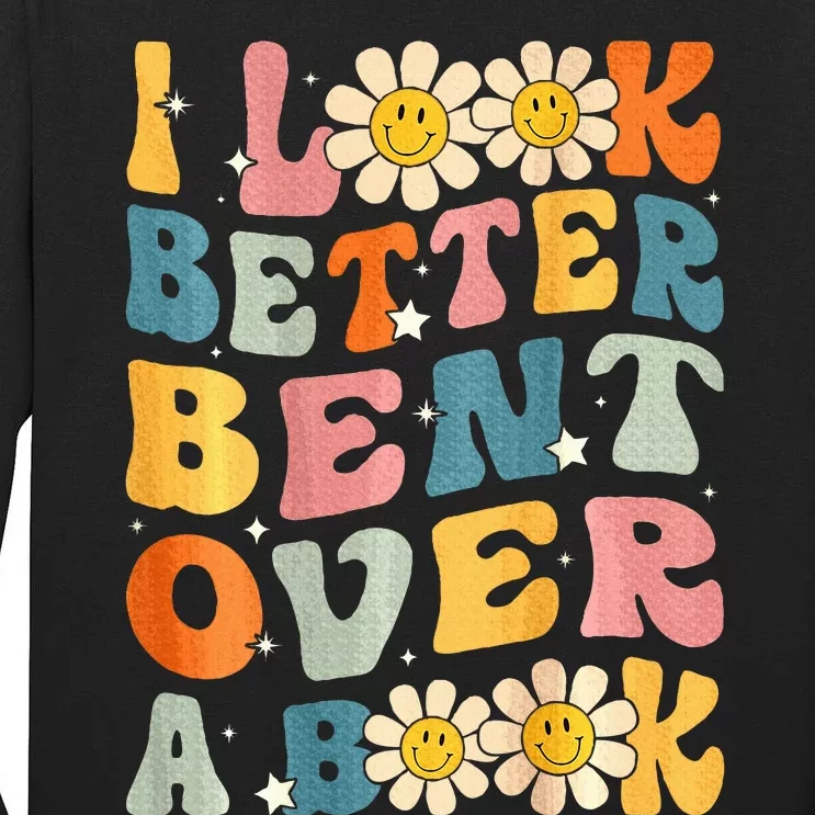 I Look Better Bent Over A Book Retro Groovy Reading Books Tall Long Sleeve T-Shirt