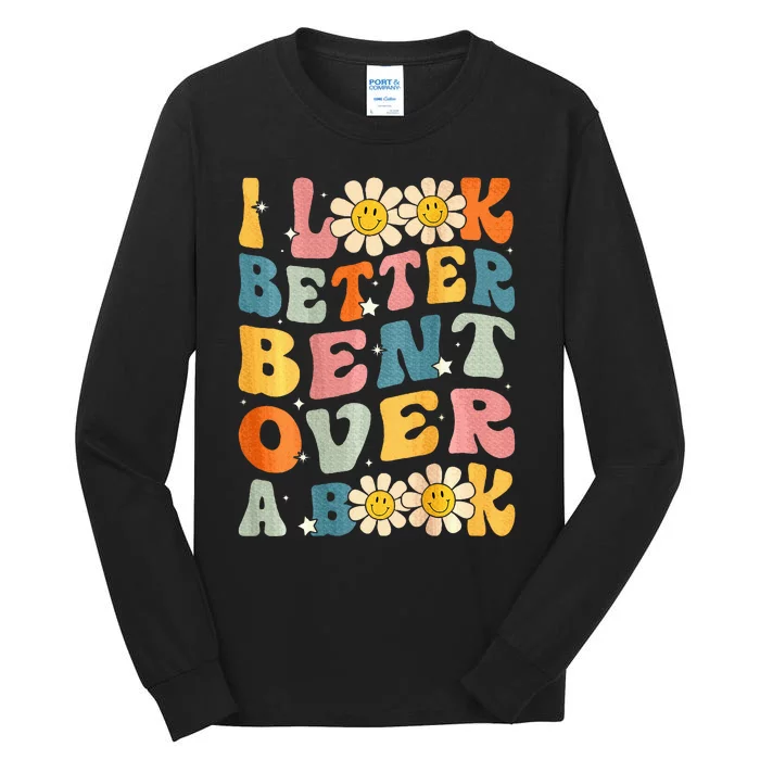 I Look Better Bent Over A Book Retro Groovy Reading Books Tall Long Sleeve T-Shirt