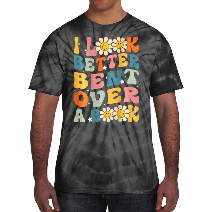 I Look Better Bent Over A Book Retro Groovy Reading Books Tie-Dye T-Shirt