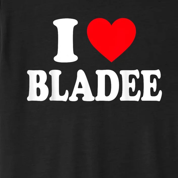 I Love Bladee ChromaSoft Performance T-Shirt