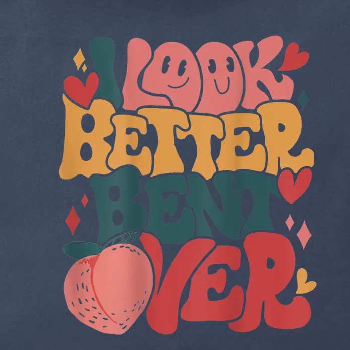 I Look Better Bent Over Peach Booty Funny Groovy Zip Tote Bag