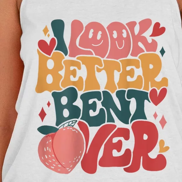 I Look Better Bent Over Peach Booty Funny Groovy Women's Knotted Racerback Tank