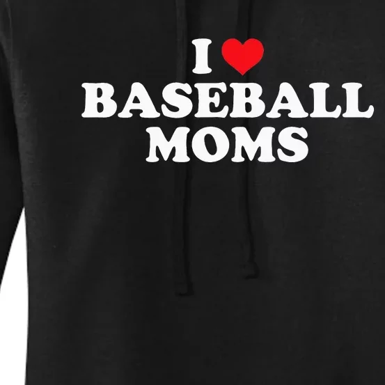 I Love Baseball Moms Funny Design Women's Pullover Hoodie