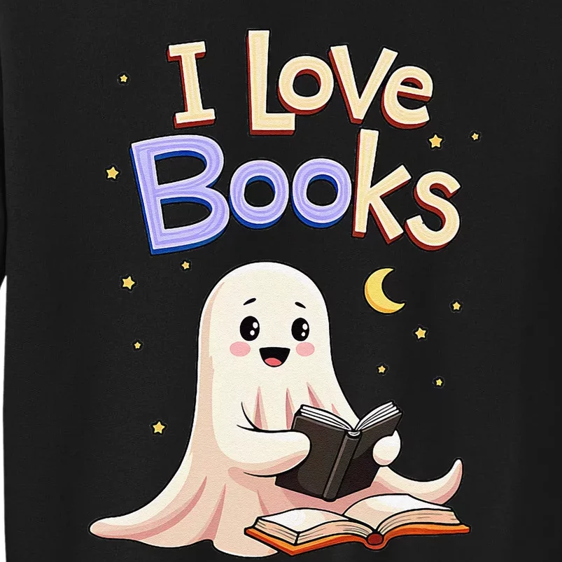 I Love Books Funny Halloween Cartoon Reading Ghost Tall Sweatshirt