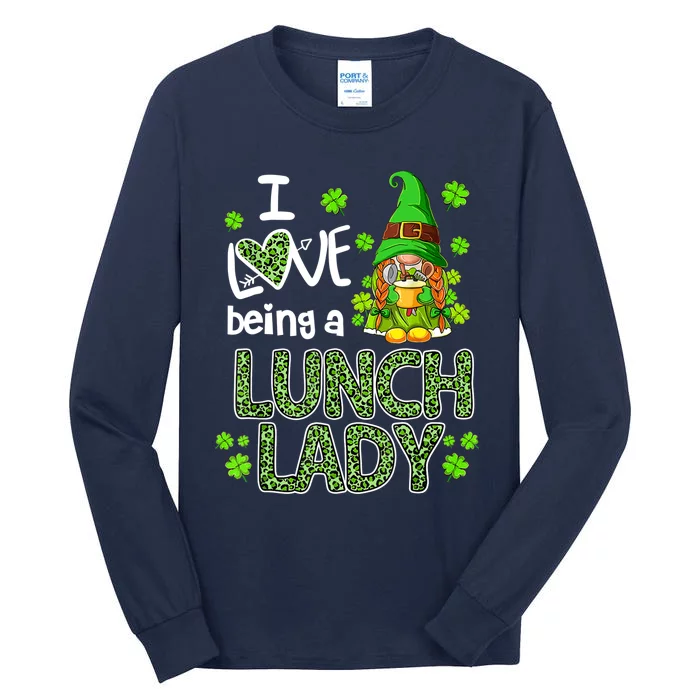 I Love Being A Lunch Lady Gnome Lunch Lady St Patricks Day Tall Long Sleeve T-Shirt