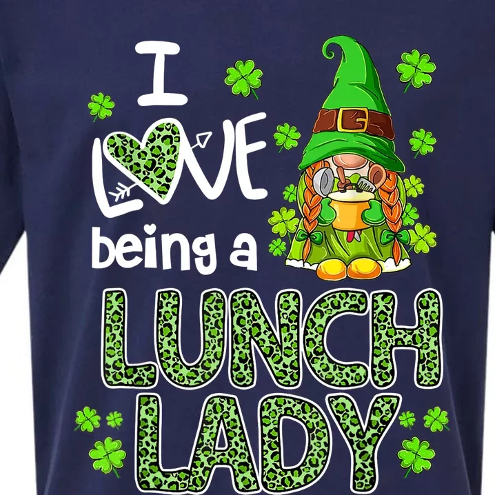 I Love Being A Lunch Lady Gnome Lunch Lady St Patricks Day Sueded Cloud Jersey T-Shirt