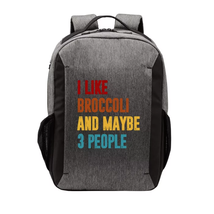 I Like Broccoli And Maybe 3 People Funny Vector Backpack