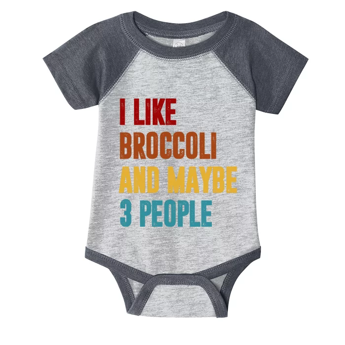 I Like Broccoli And Maybe 3 People Funny Infant Baby Jersey Bodysuit