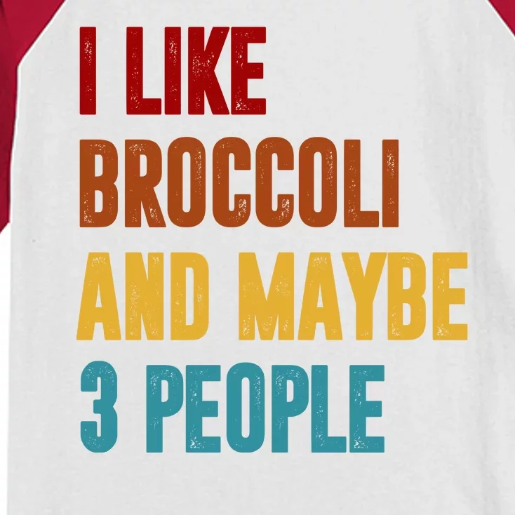 I Like Broccoli And Maybe 3 People Funny Kids Colorblock Raglan Jersey