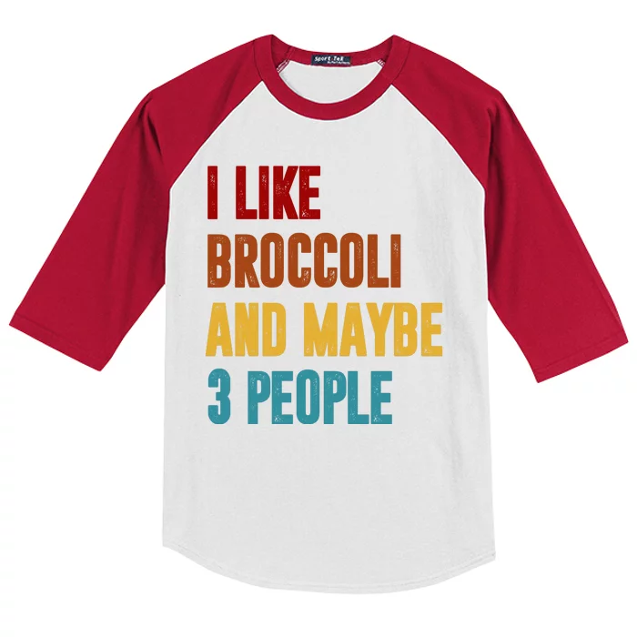 I Like Broccoli And Maybe 3 People Funny Kids Colorblock Raglan Jersey