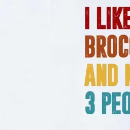 I Like Broccoli And Maybe 3 People Funny Softstyle Adult Sport Polo