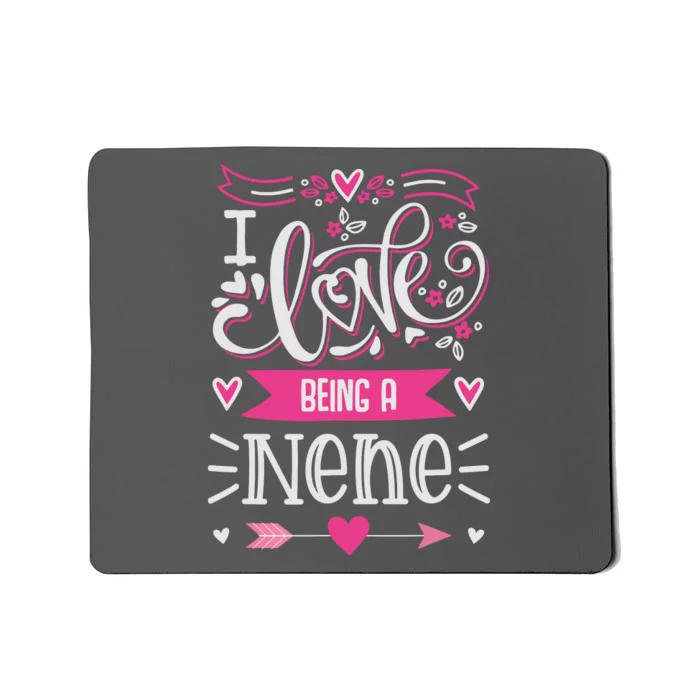 I Love Being A Nene Floral Nene Grandparents Day Gift Mousepad