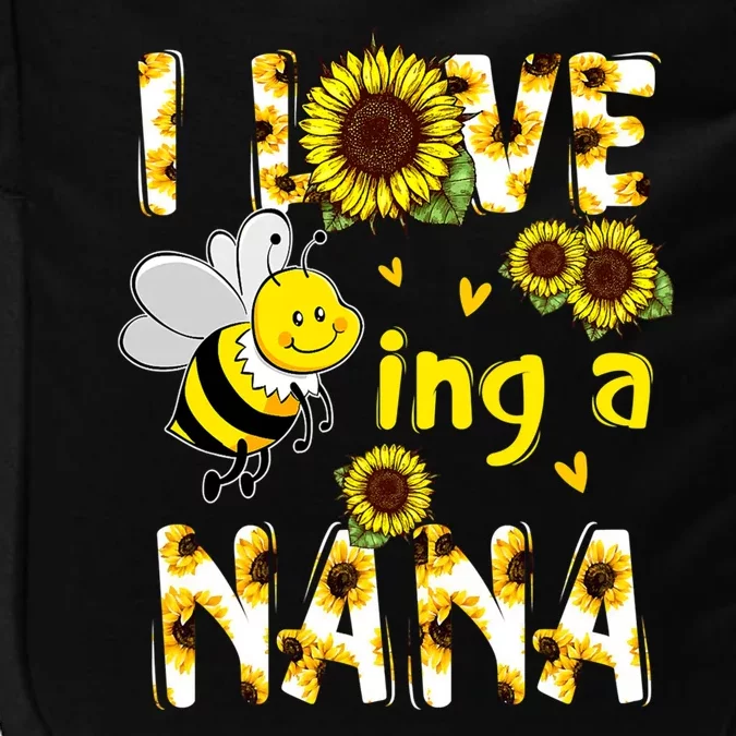 I Love Being A Nana Sunflower Bee Impact Tech Backpack