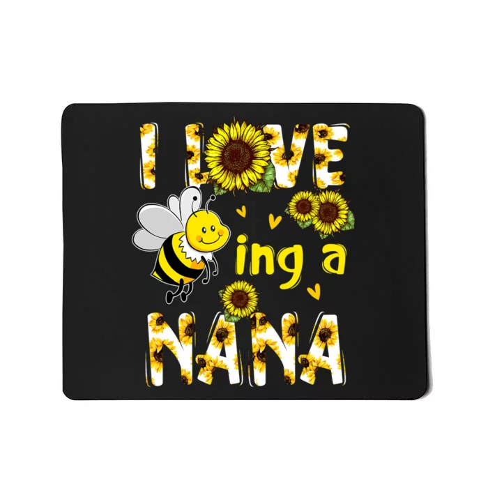 I Love Being A Nana Sunflower Bee Mousepad