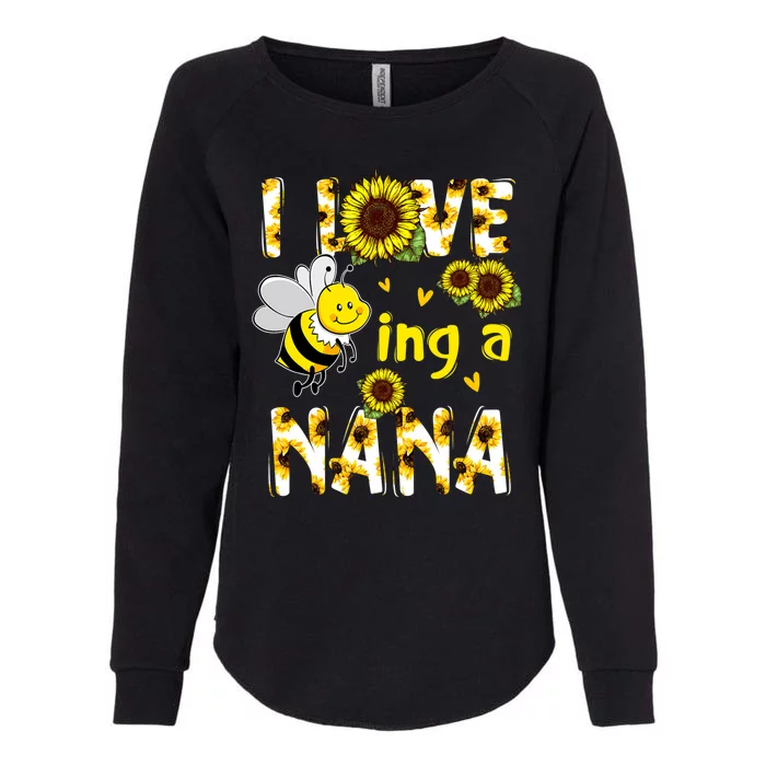 I Love Being A Nana Sunflower Bee Womens California Wash Sweatshirt