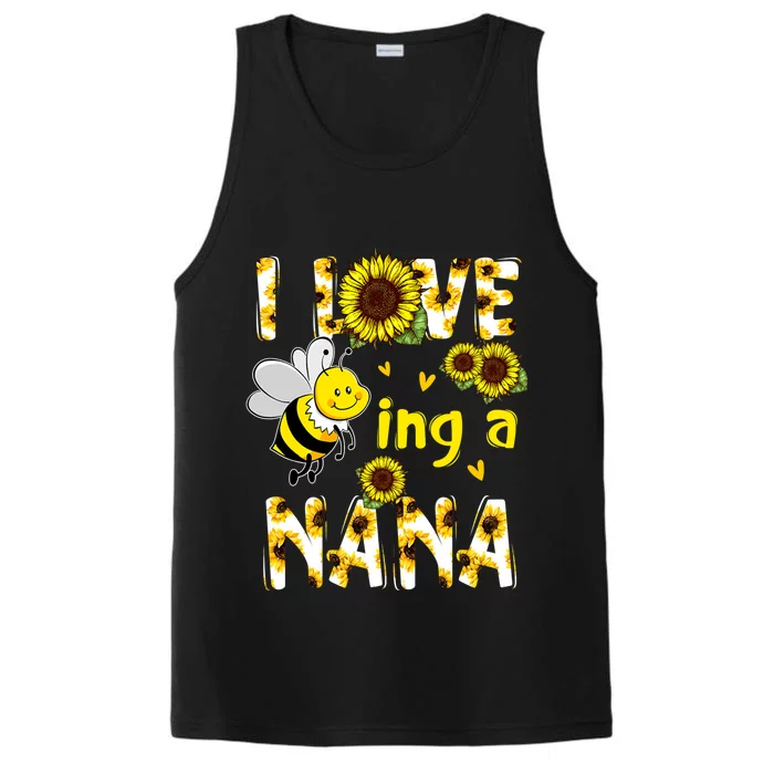 I Love Being A Nana Sunflower Bee Performance Tank