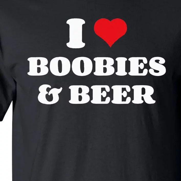 I Love Boobies And Beer Funny Humorous Tall T-Shirt