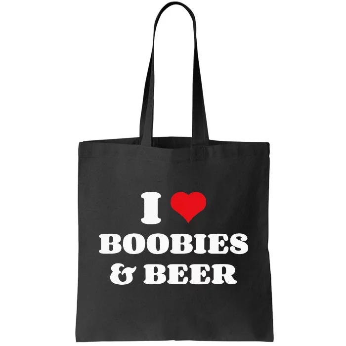 I Love Boobies And Beer Funny Humorous Tote Bag