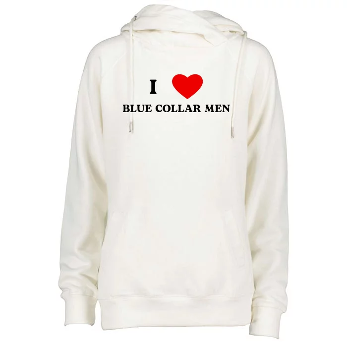 I Love Blue Collar Womens Funnel Neck Pullover Hood