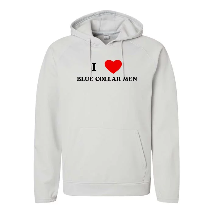 I Love Blue Collar Performance Fleece Hoodie