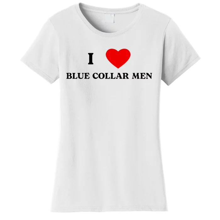 I Love Blue Collar Women's T-Shirt