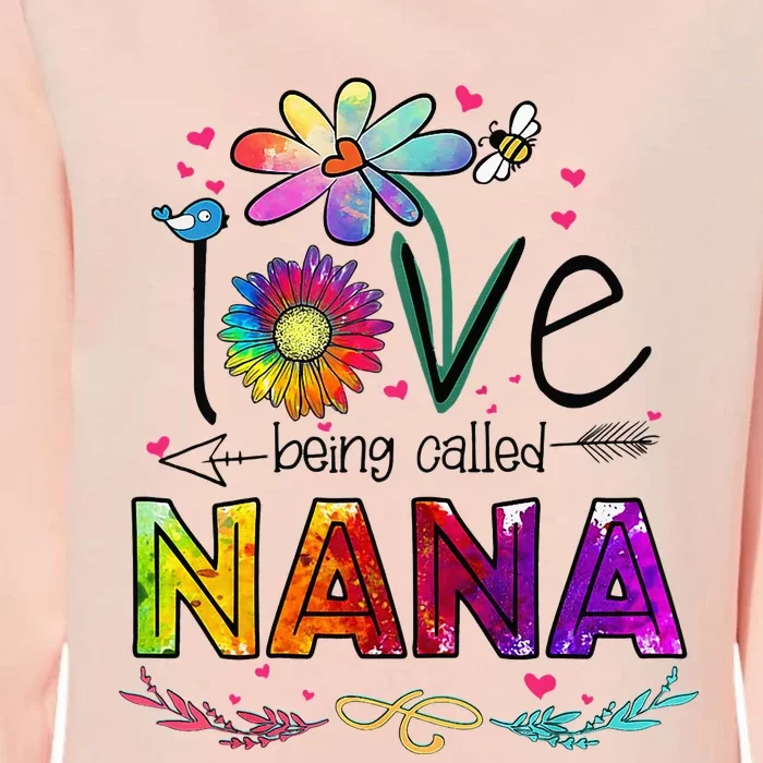 I Love Being Called Nana Daisy Flower Cute Mother's Day Womens California Wash Sweatshirt