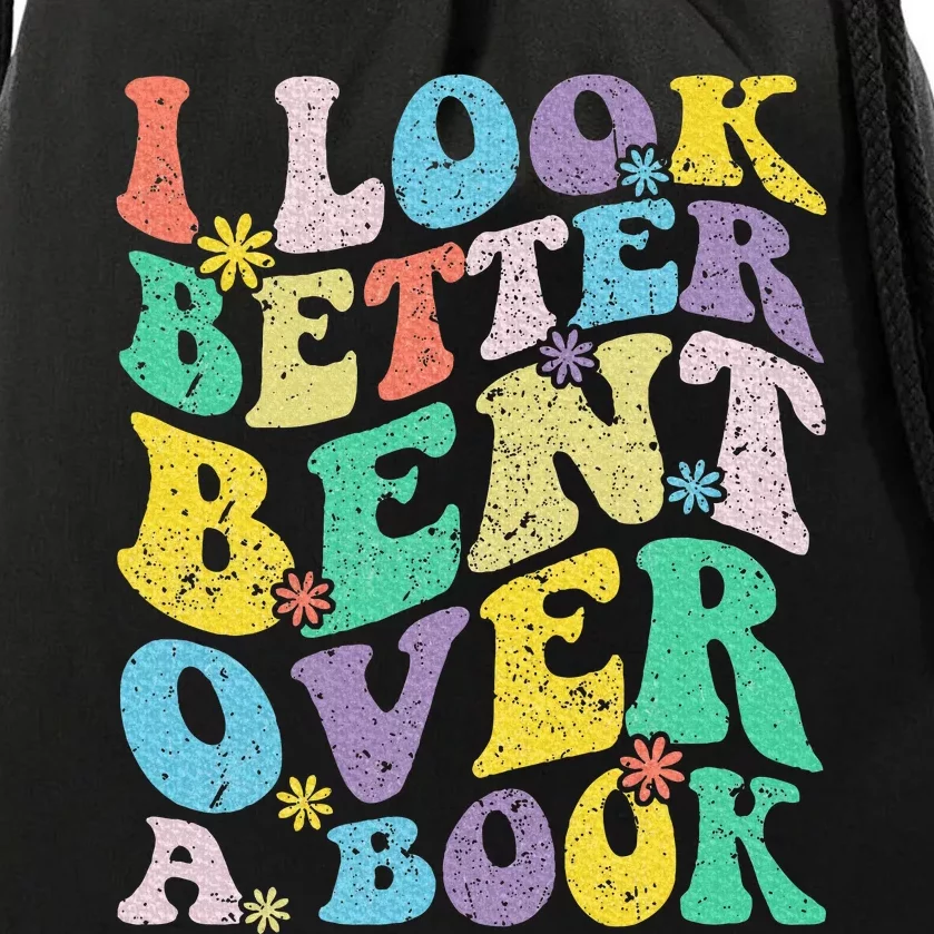 I Look Better Bent Over A Book Groovy Quote Retro Book Lover Drawstring Bag