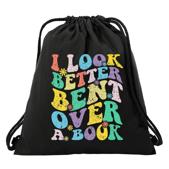 I Look Better Bent Over A Book Groovy Quote Retro Book Lover Drawstring Bag