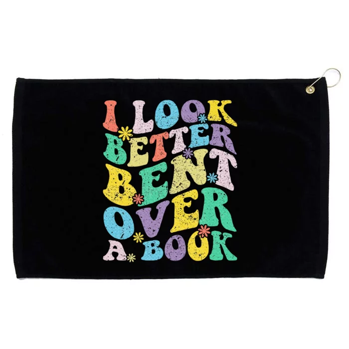 I Look Better Bent Over A Book Groovy Quote Retro Book Lover Grommeted Golf Towel