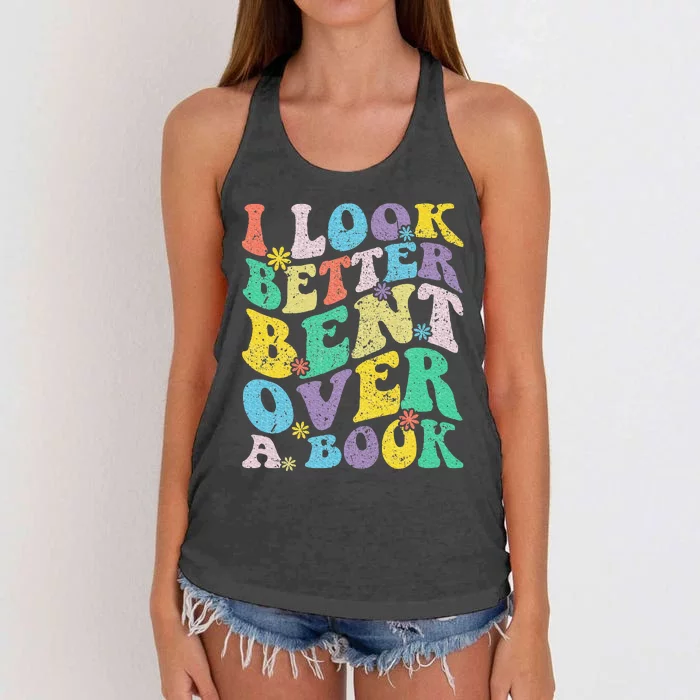 I Look Better Bent Over A Book Groovy Quote Retro Book Lover Women's Knotted Racerback Tank