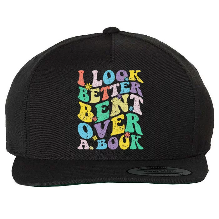 I Look Better Bent Over A Book Groovy Quote Retro Book Lover Wool Snapback Cap