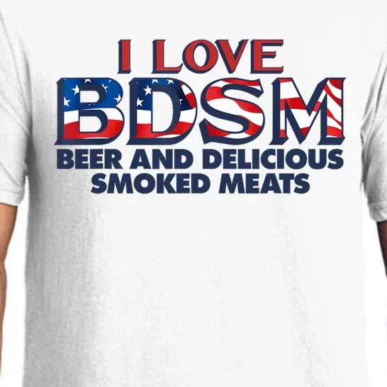 I Love BDSM Beers And Delicious Smoked Meats 4th Of July Pajama Set