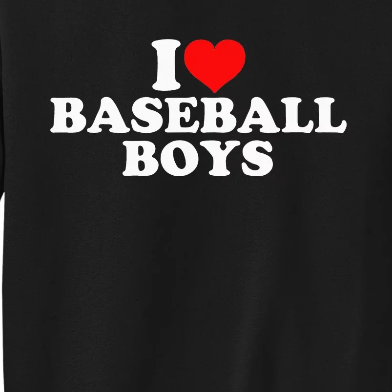 I Love Baseball Tall Sweatshirt