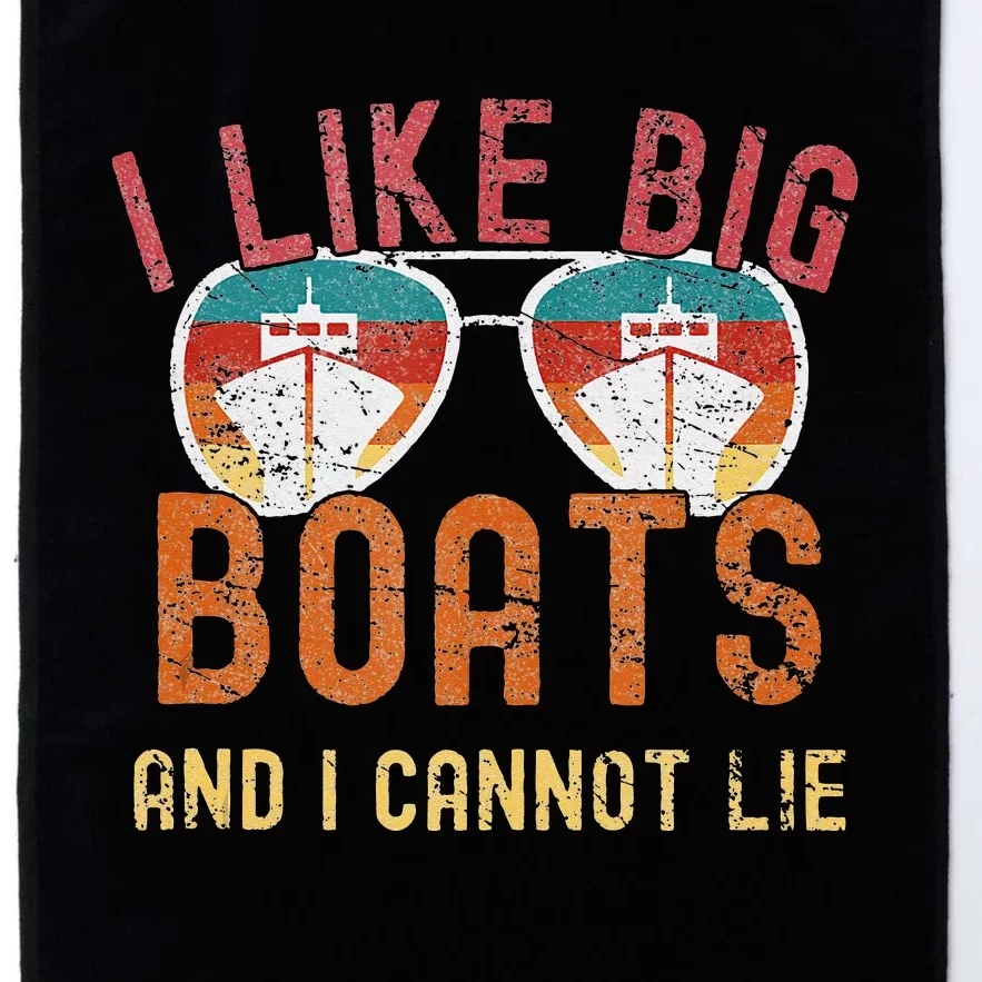 I Like Big Boats And I Cannot Lie Yacht Boating Funny Cruise Platinum Collection Golf Towel