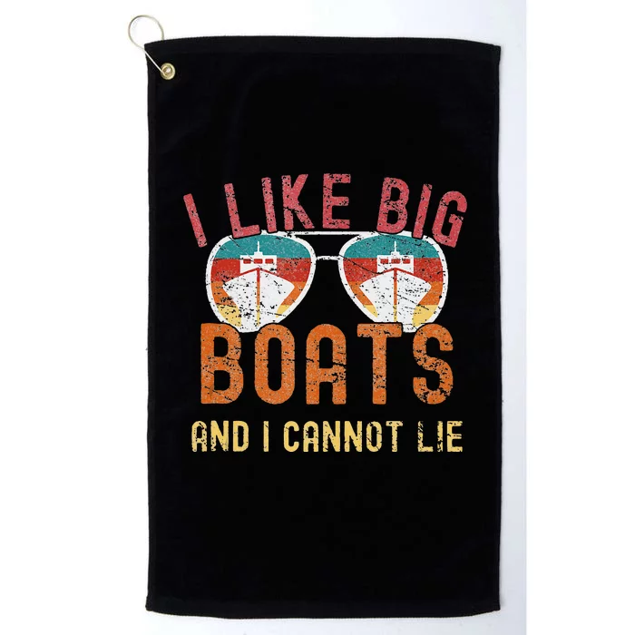 I Like Big Boats And I Cannot Lie Yacht Boating Funny Cruise Platinum Collection Golf Towel