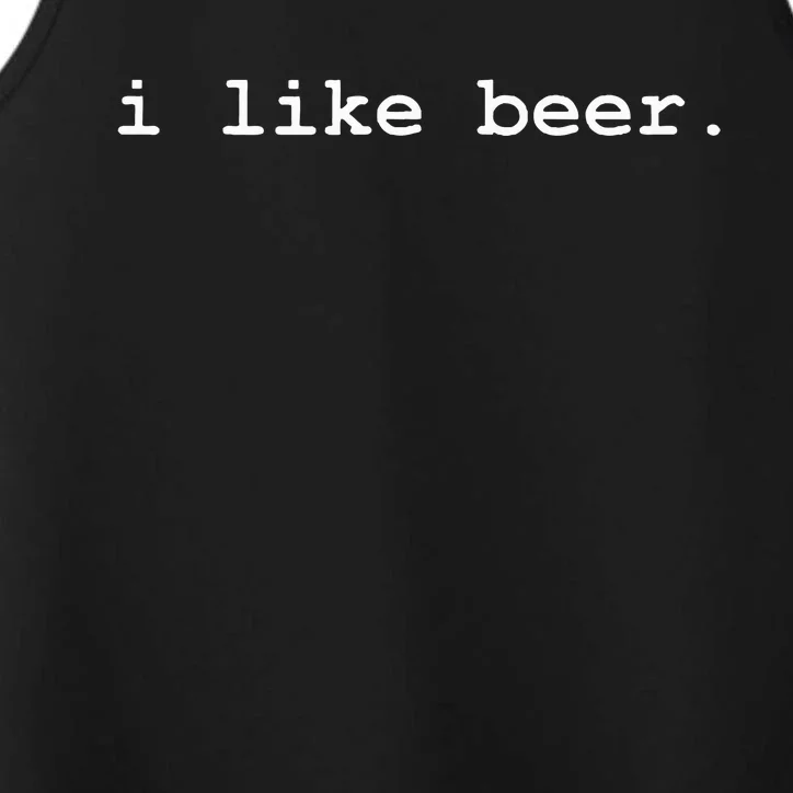 I Like Beer Minimalist Funny Drinking Performance Tank