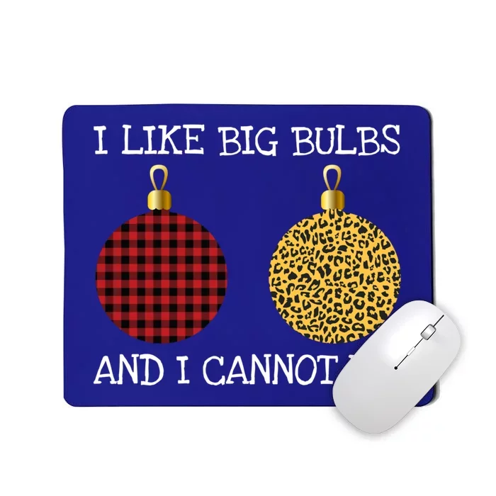 I Like Big Bulbs And I Can Not Lie Funny Breasts Christmas Gift Mousepad