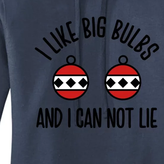 I Like Big Bulbs And I Can Not Lie Funny Christmas Balls Gift Women's Pullover Hoodie