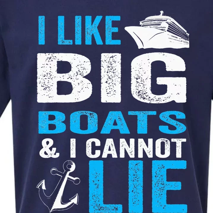 I Like Big Boats and I Cannot Lie Funny Cruise Sueded Cloud Jersey T-Shirt