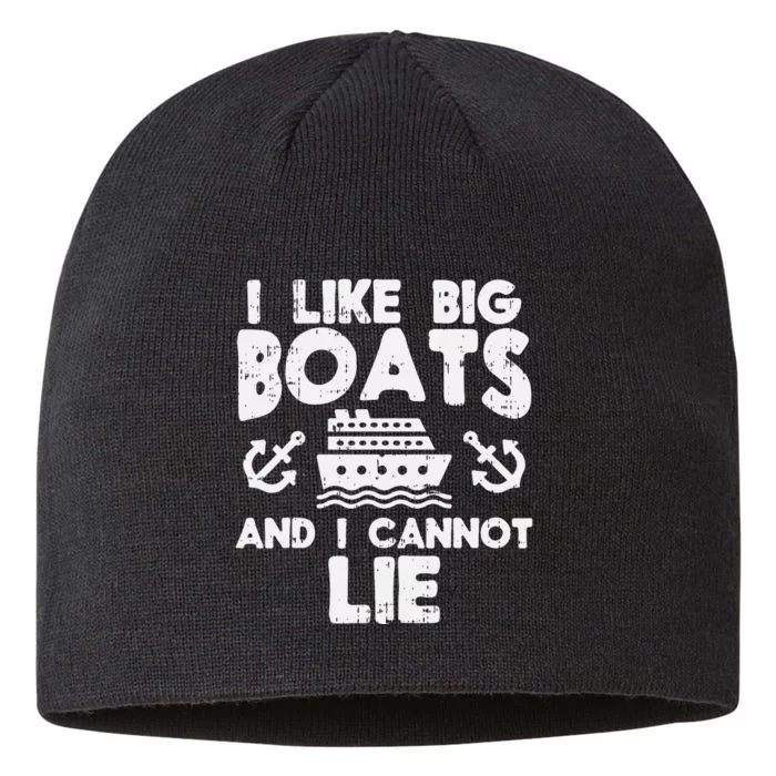 I Like Big Boats Cannot Lie Funny Cruise Ship 8 1/2in Sustainable Knit Beanie