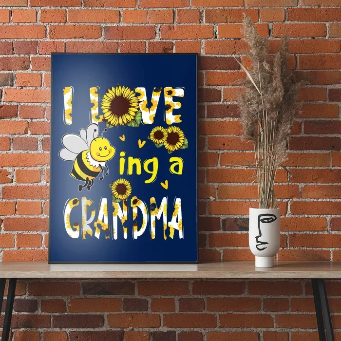 I Love Being A Grandma Sunflower Bee, Mother's Day Poster