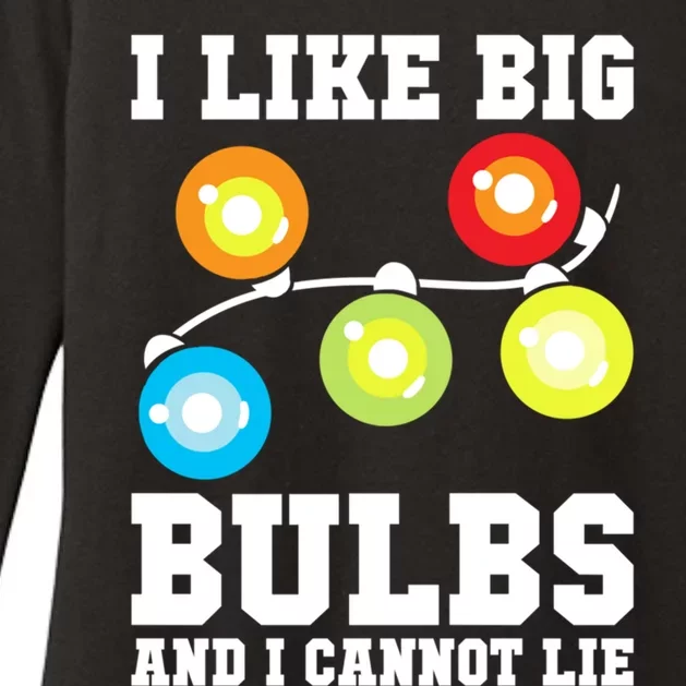 I Like Big Bulbs And I Cannot Lie Naughty Christmas Lights Cute Gift Womens CVC Long Sleeve Shirt