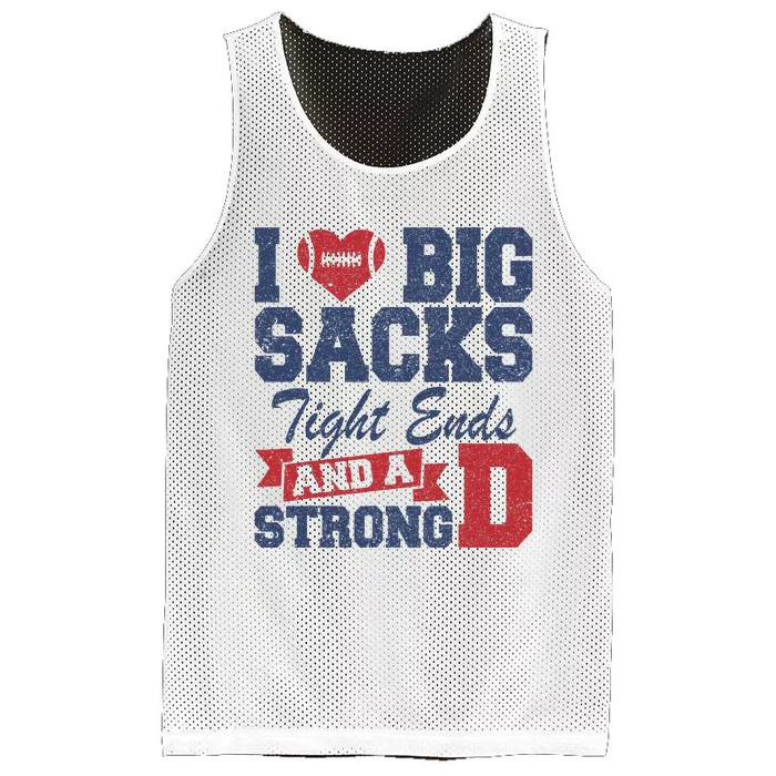 I Love Big Sacks Tight Ends And A Strong Mesh Reversible Basketball Jersey Tank