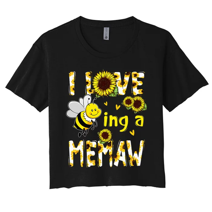 I Love Being A Memaw Sunflower Bee funny Mother's Day Women's Crop Top Tee