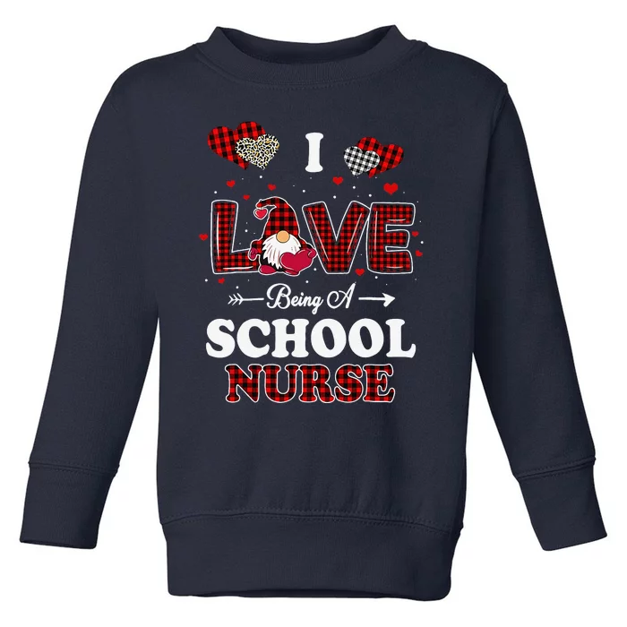 I Love Being A School Nurses Teacher Valentines Day Gnome Gift Toddler Sweatshirt