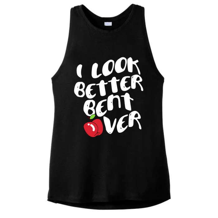 I Look Better Bent Over, Funny I look better bent over Ladies Tri-Blend Wicking Tank