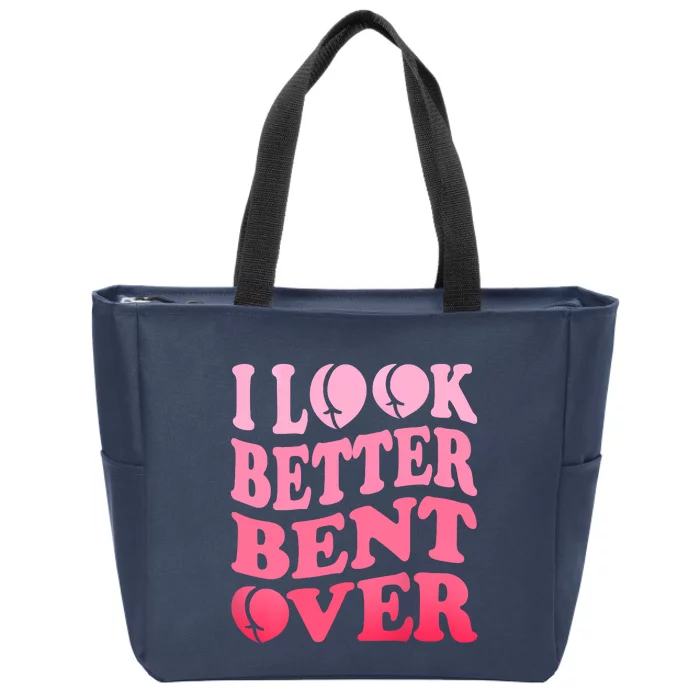 I Look Better Bent Over Peach Booty Funny Groovy Zip Tote Bag