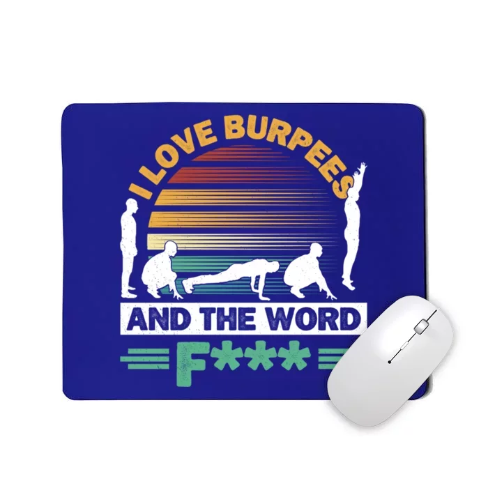 I Love Burpees Design For Aerobic Workout Gift Mousepad